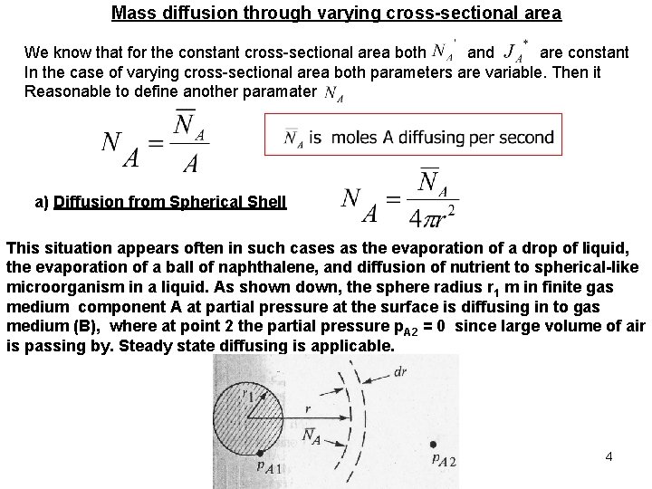 Mass diffusion through varying cross-sectional area We know that for the constant cross-sectional area