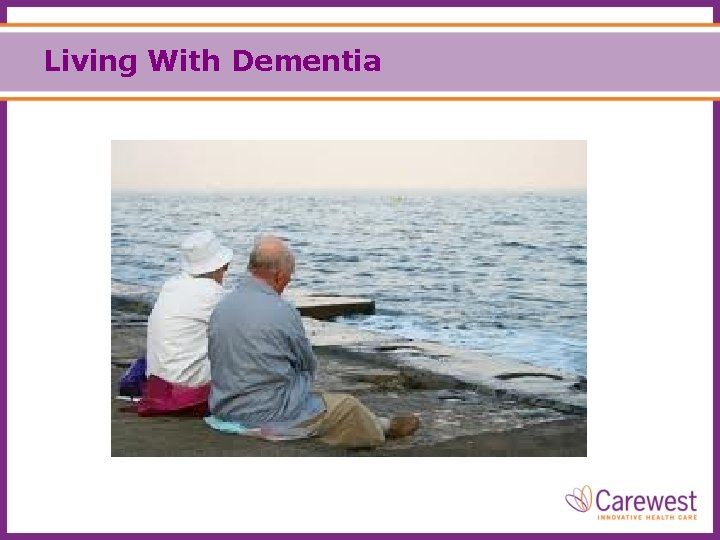 Living With Dementia 