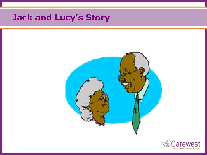 Jack and Lucy’s Story 