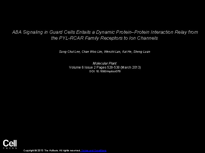 ABA Signaling in Guard Cells Entails a Dynamic Protein–Protein Interaction Relay from the PYL-RCAR