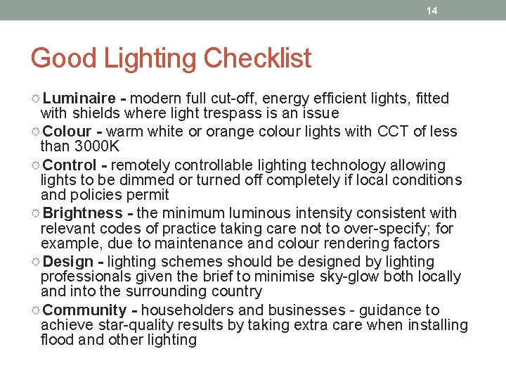 14 Good Lighting Checklist Luminaire - modern full cut-off, energy efficient lights, fitted with 14 Good Lighting Checklist Luminaire - modern full cut-off, energy efficient lights, fitted with