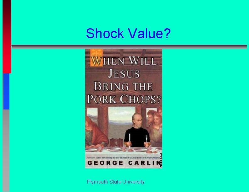 Shock Value? Plymouth State University 