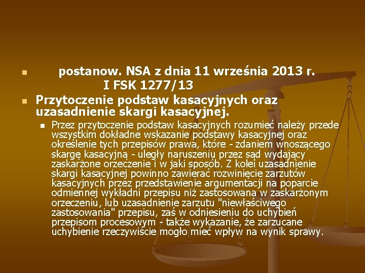 n n postanow. NSA z dnia 11 września 2013 r. I FSK 1277/13 Przytoczenie
