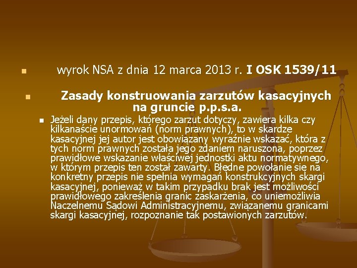 wyrok NSA z dnia 12 marca 2013 r. I OSK 1539/11 n Zasady konstruowania