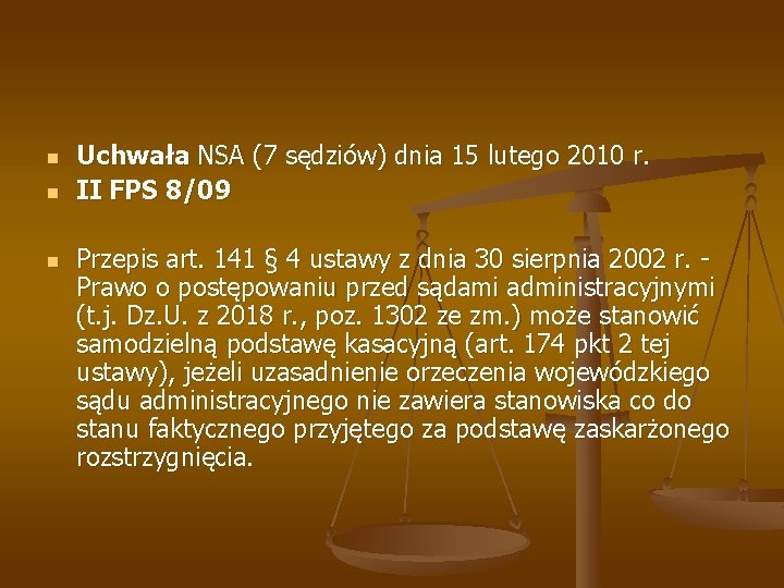 n n n Uchwała NSA (7 sędziów) dnia 15 lutego 2010 r. II FPS