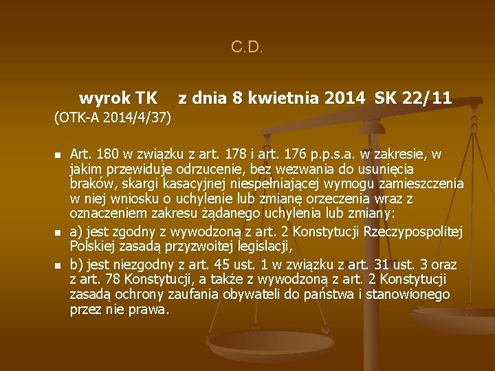 C. D. wyrok TK z dnia 8 kwietnia 2014 SK 22/11 (OTK-A 2014/4/37) n