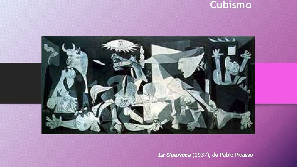 Cubismo La Guernica (1937), de Pablo Picasso 