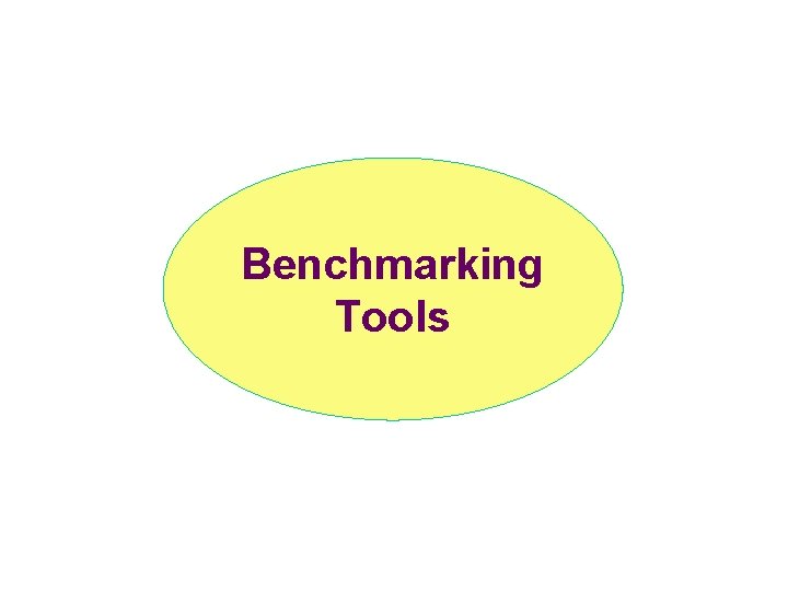 Benchmarking Tools 
