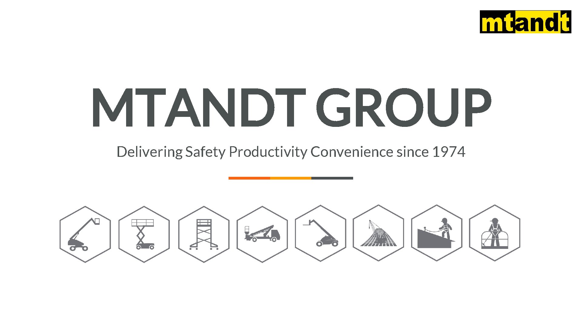 MTANDT GROUP Delivering Safety Productivity Convenience since 1974 1 