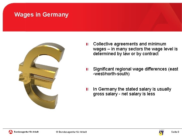 Wages in Germany Collective agreements and minimum wages – in many sectors the wage