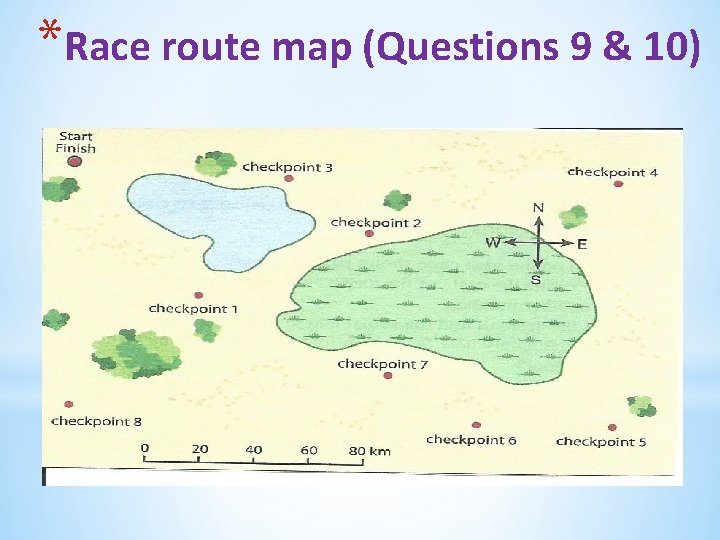 *Race route map (Questions 9 & 10) 