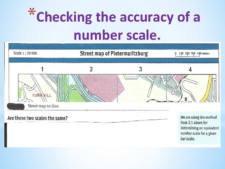 *Checking the accuracy of a number scale. 