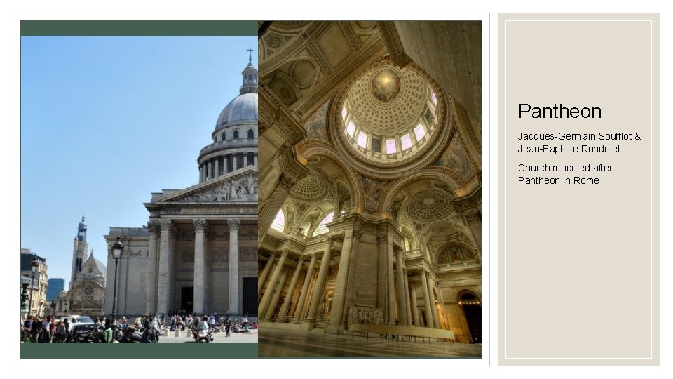 Pantheon Jacques-Germain Soufflot & Jean-Baptiste Rondelet Church modeled after Pantheon in Rome 