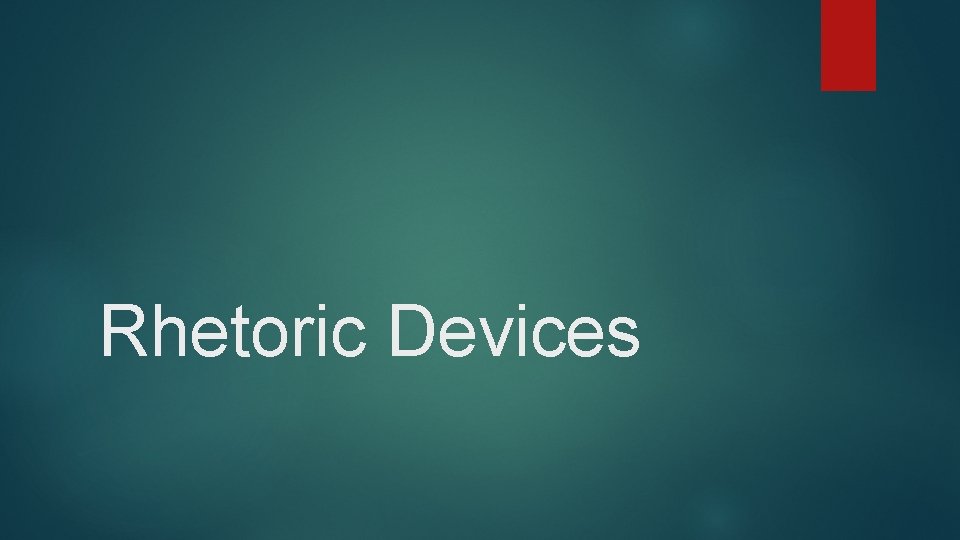 Rhetoric Devices 