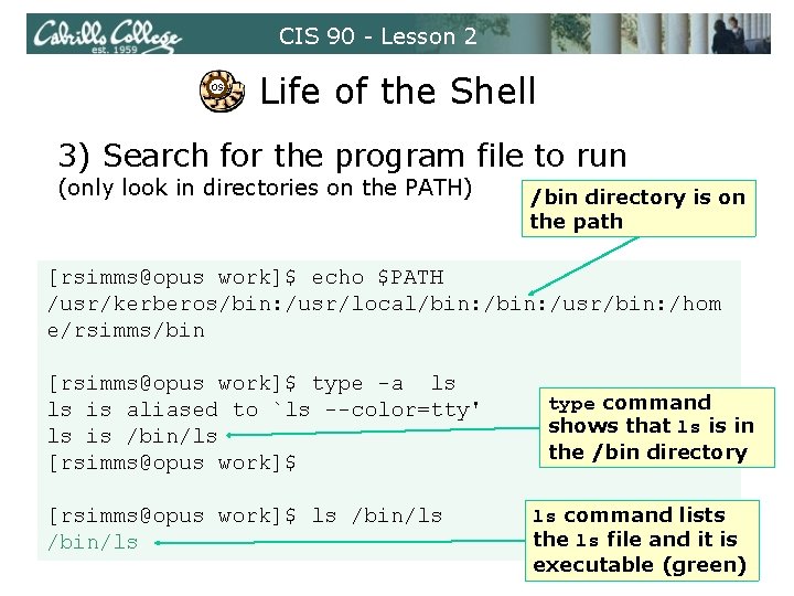 CIS 90 - Lesson 2 OS Life of the Shell 3) Search for the