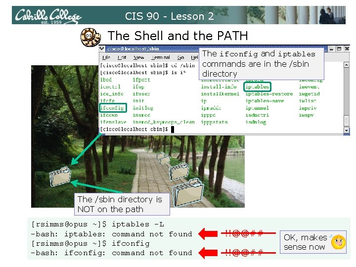 CIS 90 - Lesson 2 OS The Shell and the PATH The ifconfig and