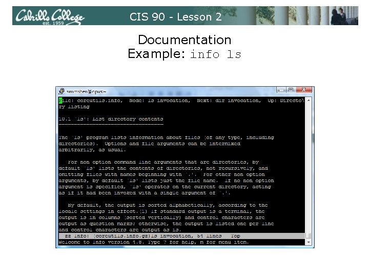 CIS 90 - Lesson 2 Documentation Example: info ls 