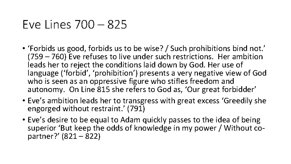 Eve Lines 700 – 825 • ‘Forbids us good, forbids us to be wise?