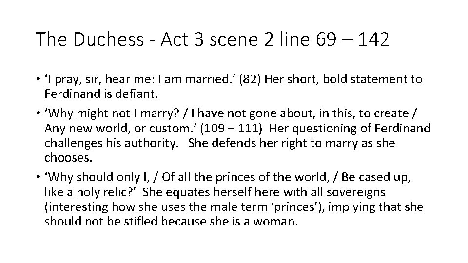 The Duchess - Act 3 scene 2 line 69 – 142 • ‘I pray,