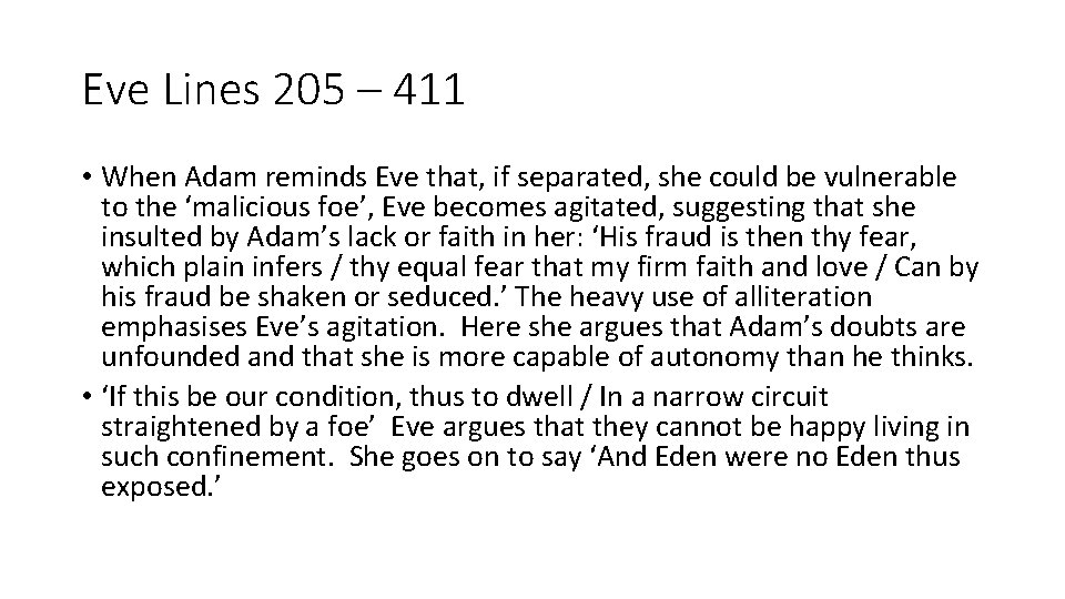 Eve Lines 205 – 411 • When Adam reminds Eve that, if separated, she