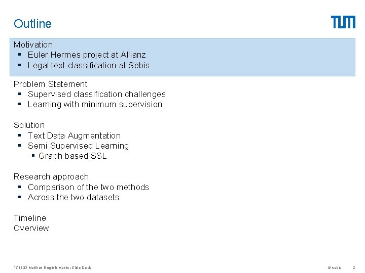 Outline Motivation § Euler Hermes project at Allianz § Legal text classification at Sebis