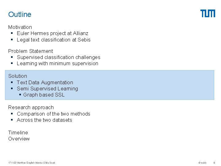 Outline Motivation § Euler Hermes project at Allianz § Legal text classification at Sebis