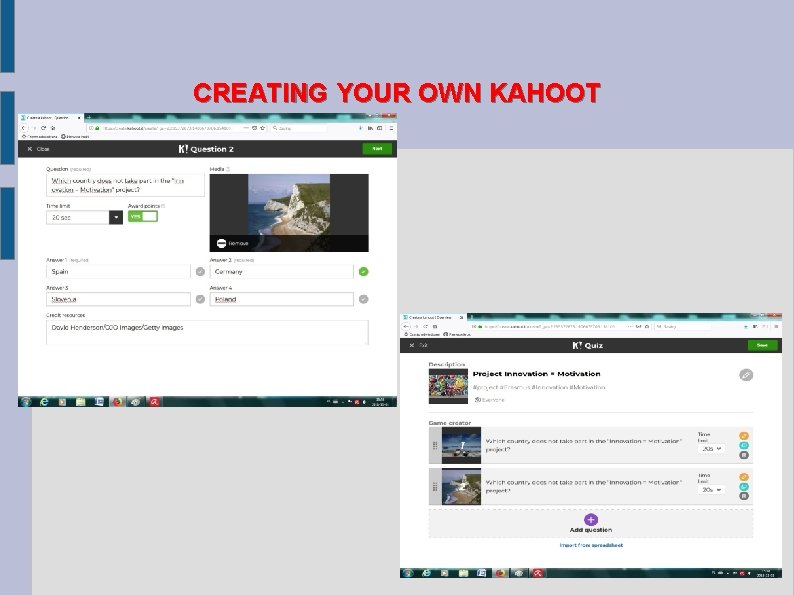 CREATING YOUR OWN KAHOOT 
