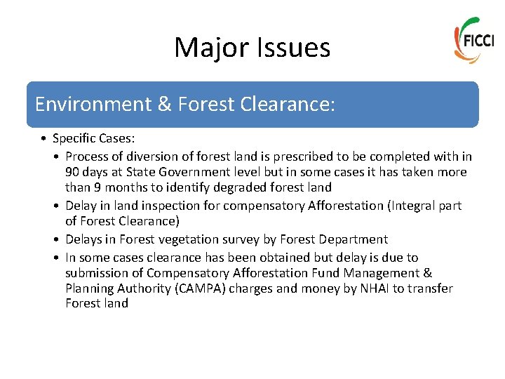 Major Issues Environment & Forest Clearance: • Specific Cases: • Process of diversion of