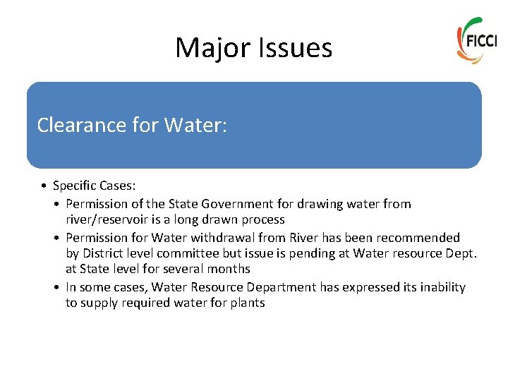 Major Issues Clearance for Water: • Specific Cases: • Permission of the State Government