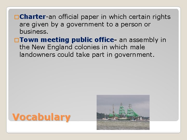 � Charter-an official paper in which certain rights are given by a government to