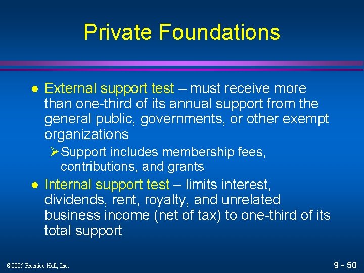 Private Foundations l External support test – must receive more than one-third of its