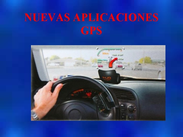 NUEVAS APLICACIONES GPS 