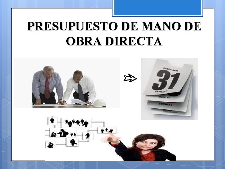 PRESUPUESTO DE MANO DE OBRA DIRECTA 