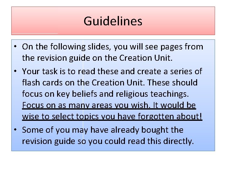 Guidelines • On the following slides, you will see pages from the revision guide