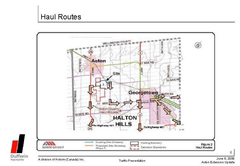 Haul Routes 4 A division of Holcim (Canada) Inc. Traffic Presentation June 8, 2009
