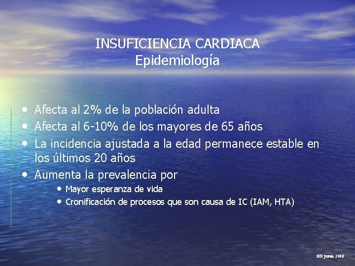 INSUFICIENCIA CARDIACA Epidemiología • Afecta al 2% de la población adulta • Afecta al INSUFICIENCIA CARDIACA Epidemiología • Afecta al 2% de la población adulta • Afecta al
