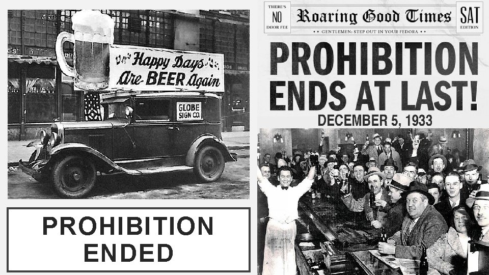 PROHIBITION ENDED 