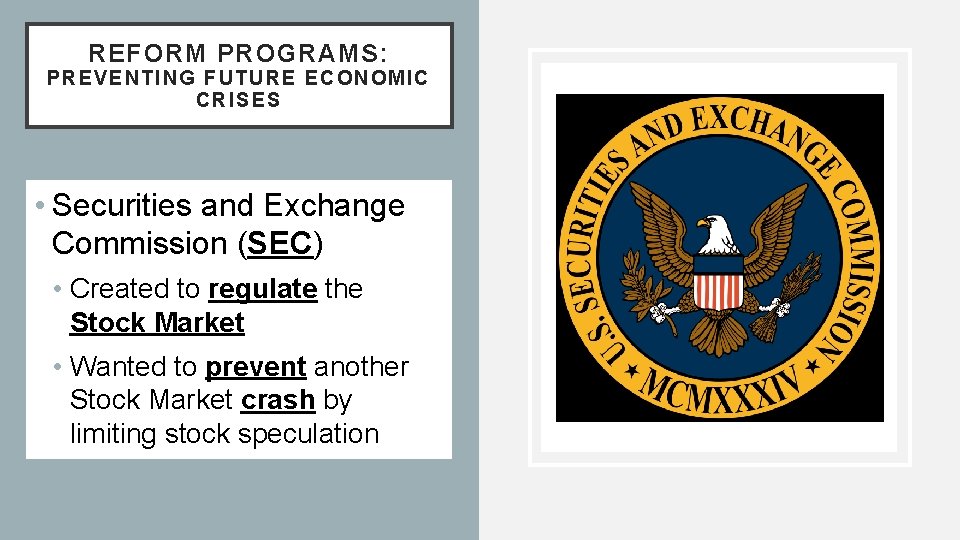 REFORM PROGRAMS: PRE VENT ING FUTUR E ECONOMIC CRISES • Securities and Exchange Commission