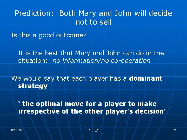 Prediction: Both Mary and John will decide not to sell Is this a good