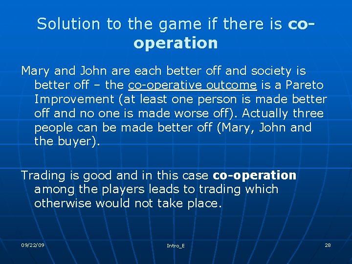 Solution to the game if there is cooperation Mary and John are each better