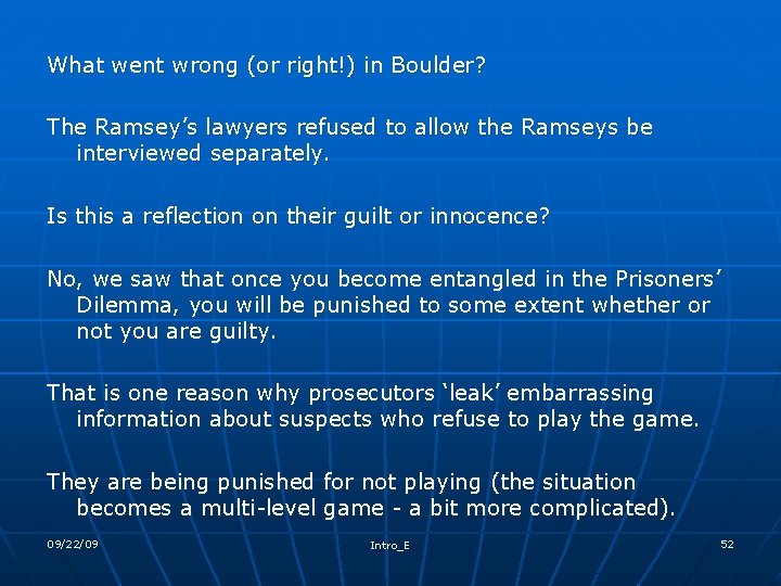 What went wrong (or right!) in Boulder? The Ramsey’s lawyers refused to allow the