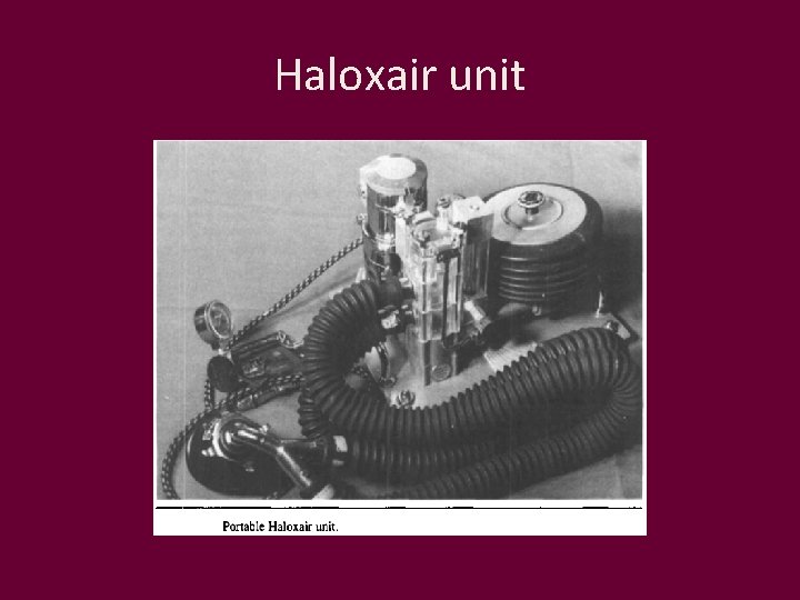 Haloxair unit 