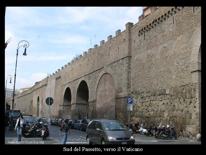 Sud del Passetto, verso il Vaticano Sud del Passetto, verso il Vaticano