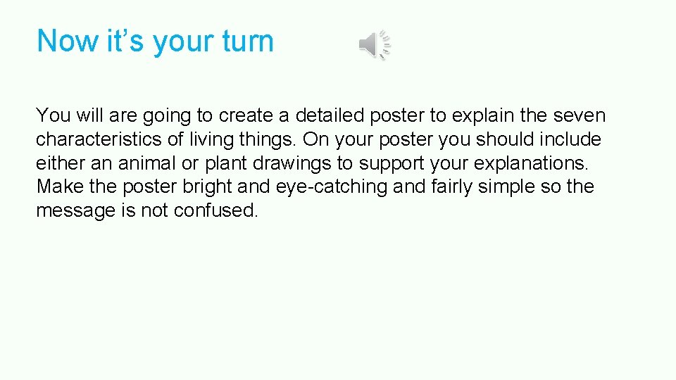 Now it’s your turn You will are going to create a detailed poster to