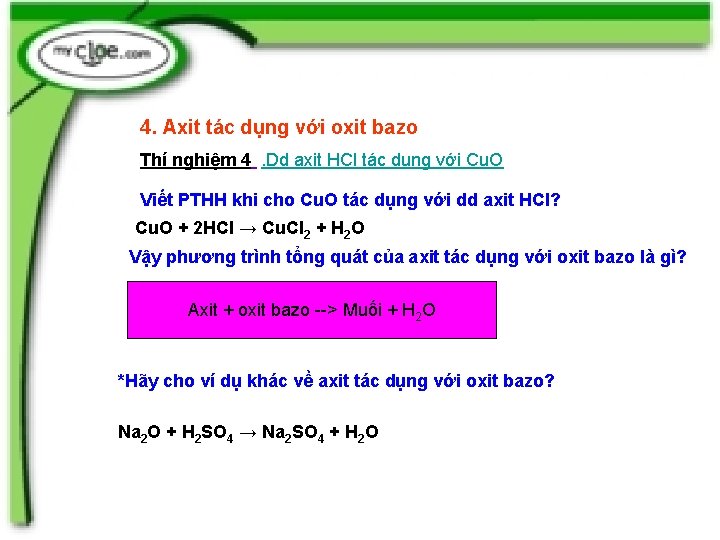 4. Axit tác dụng với oxit bazo Thí nghiệm 4. Dd axit HCl tác