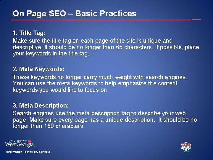 On Page SEO – Basic Practices 1. Title Tag: Make sure the title tag