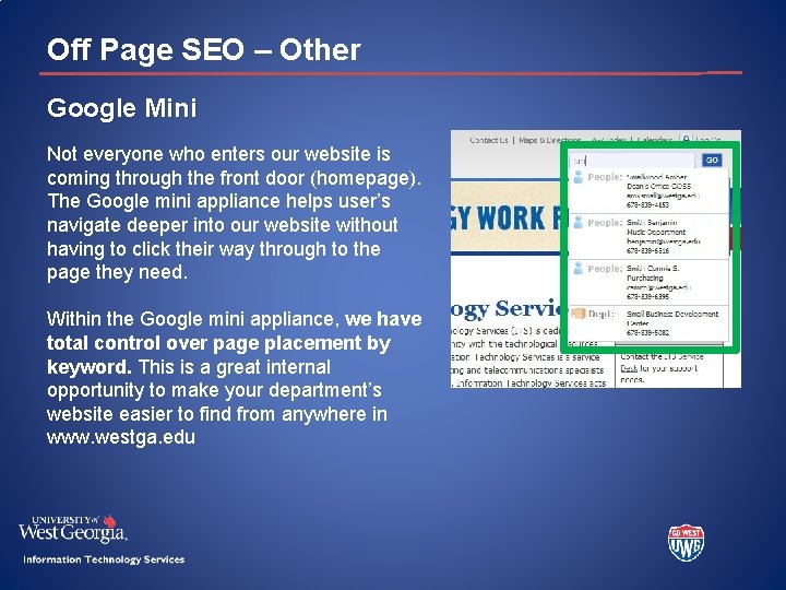 Off Page SEO – Other Google Mini Not everyone who enters our website is