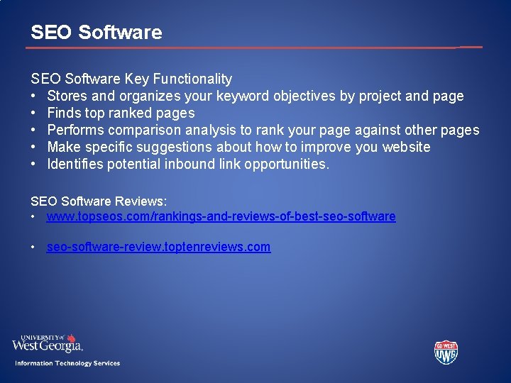 SEO Software Key Functionality • Stores and organizes your keyword objectives by project and