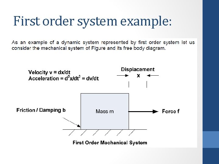 First order system example: 