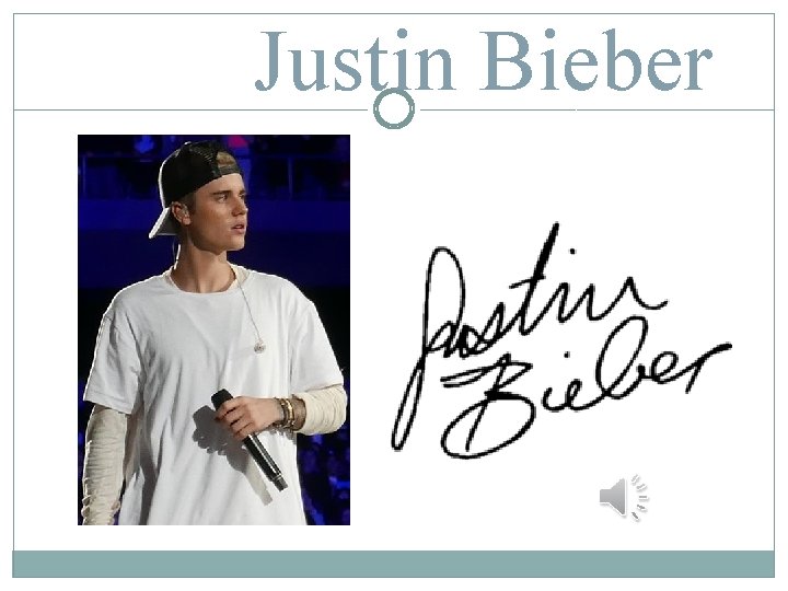 Justin Bieber 